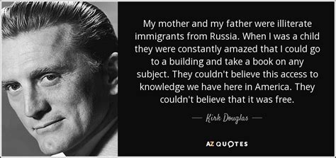 TOP 25 QUOTES BY KIRK DOUGLAS (of 81) | A-Z Quotes