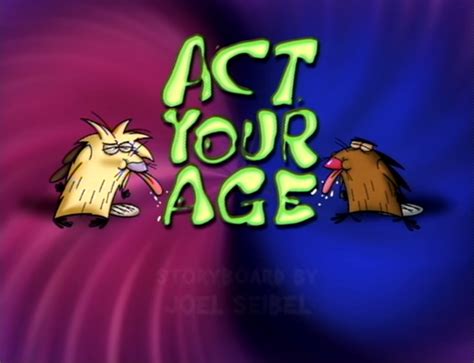 Act Your Age - The Angry Beavers Wiki - Your source for characters and ...