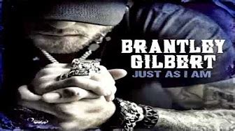 Brantley Gilbert Just As I Am Album [Deluxe Edition] - YouTube