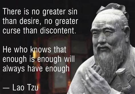 "There is no greater sin than desire..." - Lao Tzu [1242x867 ...