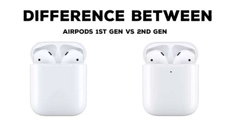 Choosing AirPods: Easy Guide to 1st Gen vs. 2nd Gen