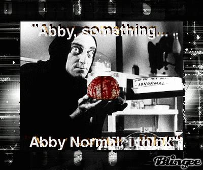 Abby Normal Young Frankenstein Quotes. QuotesGram