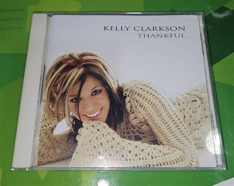 Kelly Clarkson - Thankful - CD VG on Carousell