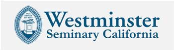 Westminster Seminary California (Accredited Organization Profile ...