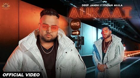 AUKAAT LYRICS - Deep Jandu Feat. Karan Aujla | Lyrics deep, Lyrics, Songs