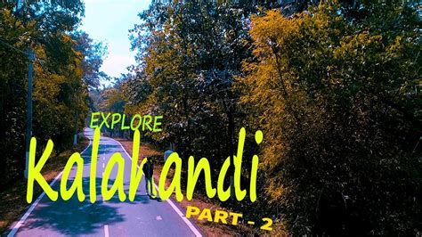 KALAHANDI (Part - 2) | Odisha Tourism | Karlapat Wildlife Sanctuary ...