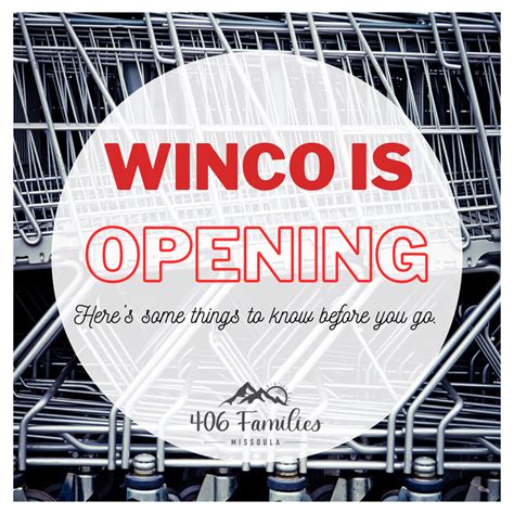 Winco is Opening. Here’s What You Should Know — 406 Families