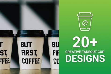 20+ Creative Takeout Cup Designs for Inspiration