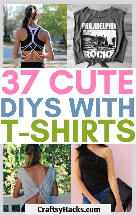 37 DIY T-Shirt Ideas for Your Next Wardrobe Upgrade - Craftsy Hacks