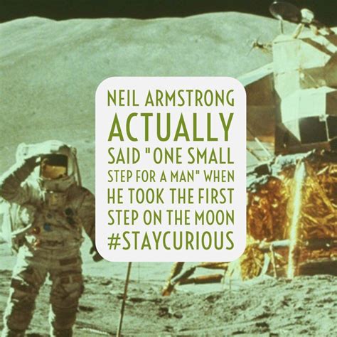 Neil Armstrong actually said "One Small Step for A Man" when he took ...