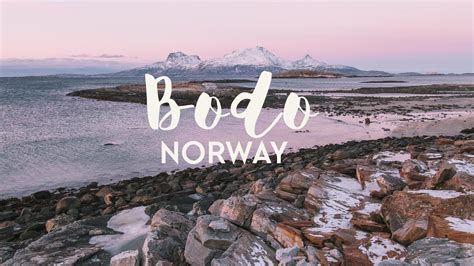 Bodø, Norway in Winter - YouTube