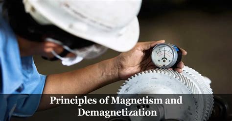 Principles of Magnetism and Demagnetization - Workshop Insider