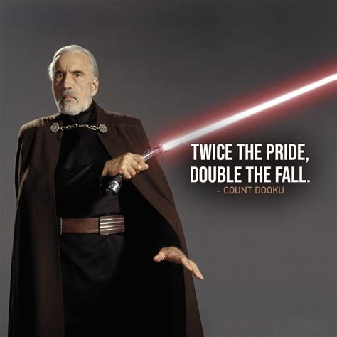 One of the best quotes by Count Dooku from the Star Wars Universe ...