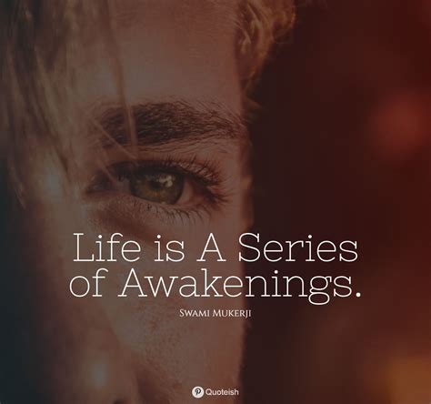 33 Awakening Quotes - QUOTEISH