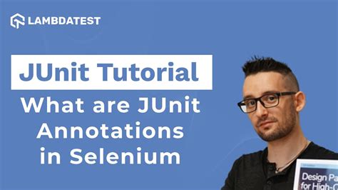 What are JUnit Annotations in Selenium? Tutorial for Beginners Part 3