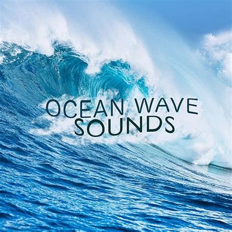 Ocean Wave Sounds by Ocean Sounds Collection, Ocean Sounds & Relaxing ...