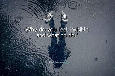 6 Causes of Feeling Invisible and How to Overcome Them