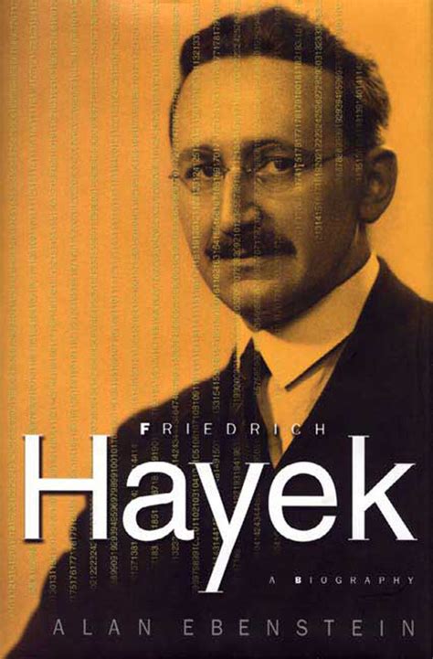 Friedrich Hayek: A Biography | Dr. Alan Ebenstein | Macmillan