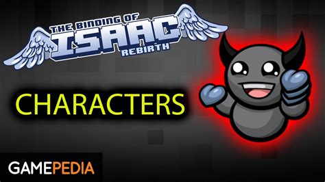 Binding of Isaac: Rebirth - Characters Overview - YouTube