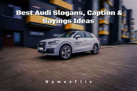 760+ Best Audi Slogans, Caption & Sayings Ideas