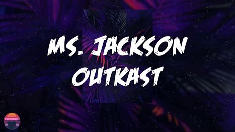 Outkast - Ms. Jackson (Lyrics Video) - YouTube