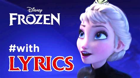 FROZEN song "Let It Go" with LYRICS - YouTube