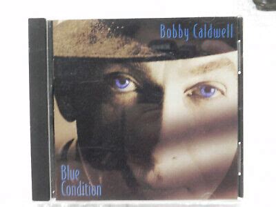 BOBBY CALDWELL - BLUE CONDITION - 1996 CD 715776892529 | eBay