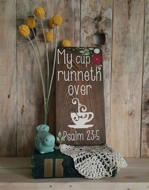 Psalm 23:5 My Cup Runneth Over Rustic Wood Signs | Etsy | Wooden signs ...