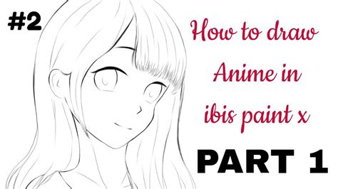 How to draw Anime character in ibis paint x beginner tutorial [ part 1 ...