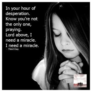 I Need A Miracle Quotes. QuotesGram