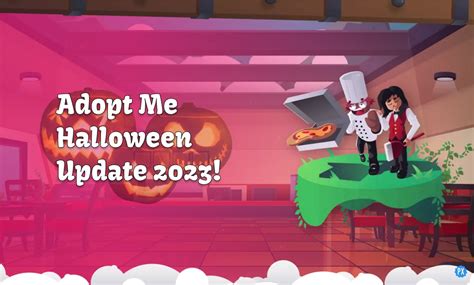 Adopt Me Halloween Update 2023: 8 New Pets, Minigames, Maps!