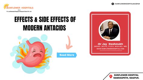 EFFECTS & SIDE EFFECTS OF MODERN ANTACIDS - sunflower hospital nagpur