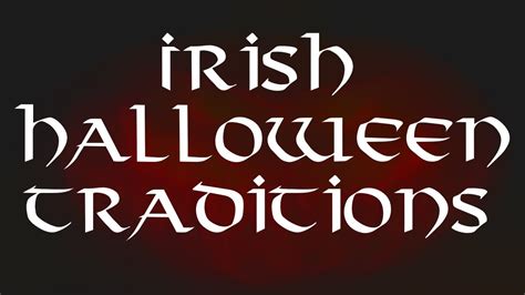 Ancient Irish Halloween Traditions - YouTube