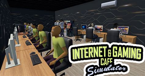 Internet and Gaming Cafe Simulator - Jogue Internet and Gaming Cafe ...