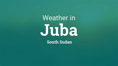 Weather for Juba, South Sudan