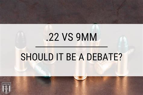 .22 vs 9mm: Should It Be a Debate?