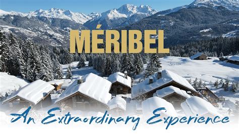 Méribel ski resort | An Extraordinary Experience 🤩 (4K) - YouTube