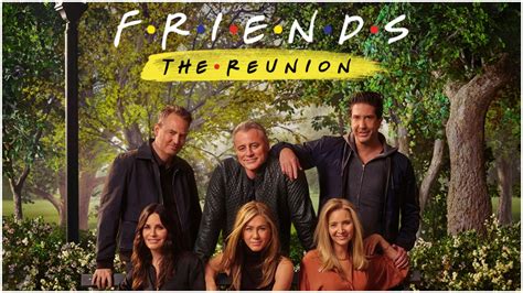 Friends Reunion Special Guide To Release Date, Cast News, And Spoilers ...