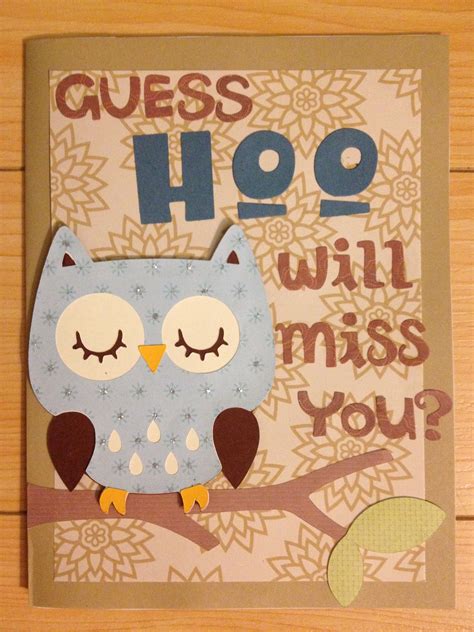 DIY going away owl card | Cards | Pinterest | Owl card, Owl and Cards