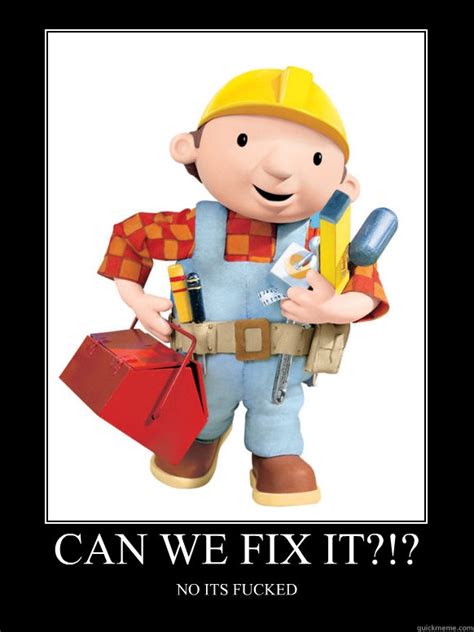 Bob The Builder Meme For Kids