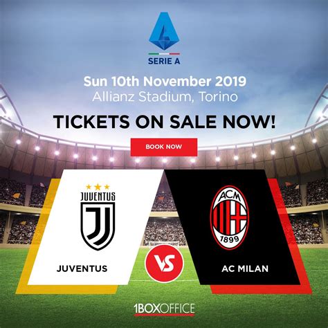 Juventus vs AC Milan Football Match Tickets | Ac milan, Juventus, Match ...