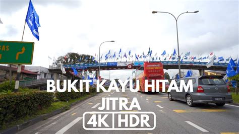 【4K|HDR】PART 1 | BUKIT KAYU HITAM | JITRA | KEDAH | JOURNEY TO SOUTH ...