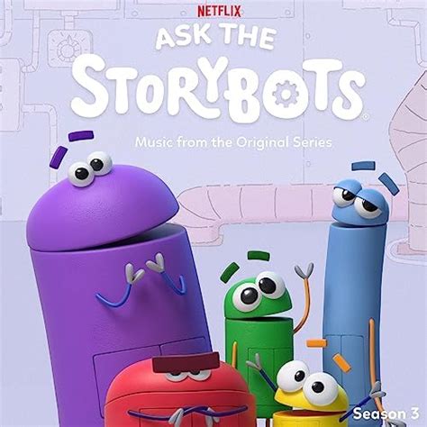 Ask The StoryBots: Season 3 (Music From The Netflix Original Series) by ...