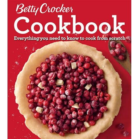 Betty Crocker Cookbook, 12th Edition: Everything You Need to Know to ...