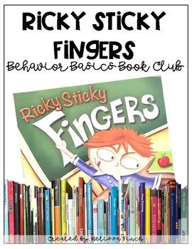 Ricky Sticky Fingers- Behavior Basics Book Club | TpT