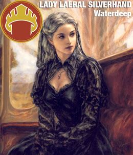 Lady Laeral Silverhand | Waterdeep Days | Obsidian Portal