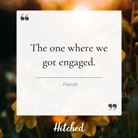 60 Sweet Engagement Quotes for All Couples - hitched.co.uk