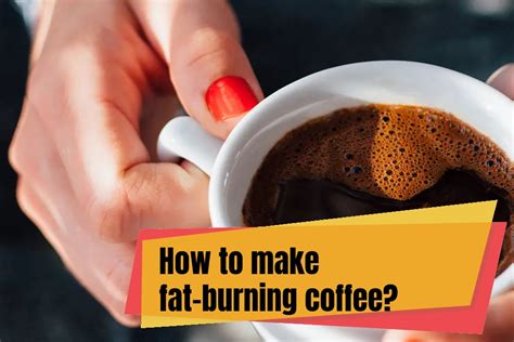 Lose Weight Quickly With Fat Burning Coffee (2 Quick Recipes At Home)