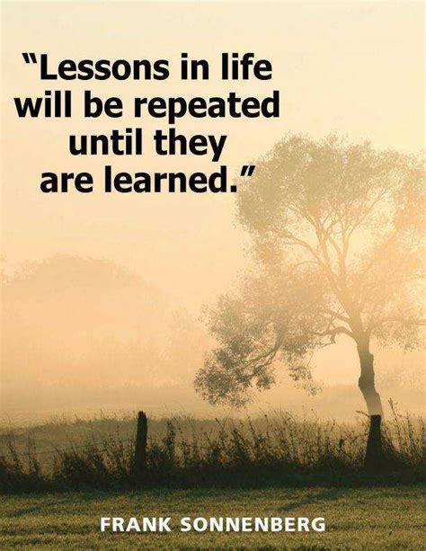 Inspirational Life Quotes About Positive Lessons in Life Will Learned ...