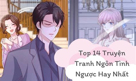 Top 12 truyện tranh ngôn tình ngược hay không nên bỏ qua